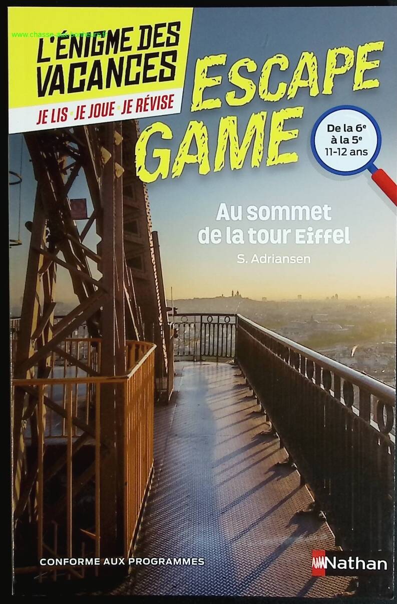 Enigme des vacances Escape game 6e-5e Au sommet de la Tour Eiffel - Sophie Adriansen - livre