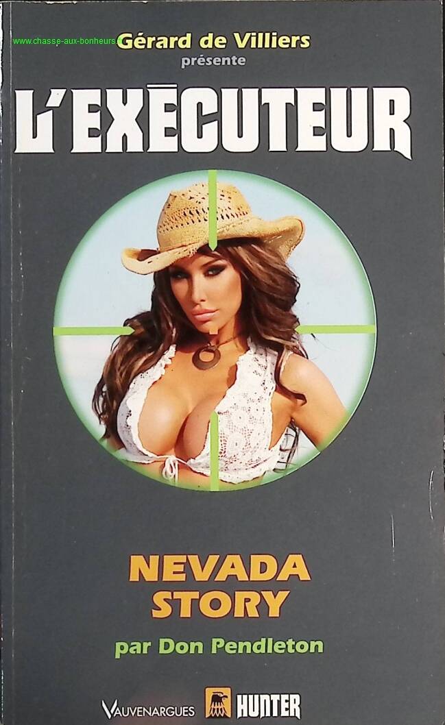 Nevada Story - The Executioner Gérard De Villers - Don Pendleton - Book