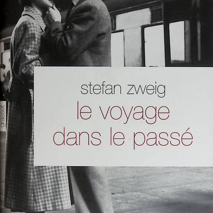 Eine Reise in die Vergangenheit, gefolgt vom deutschen Originaltext – Stefan Zweig – 2008 – Buch