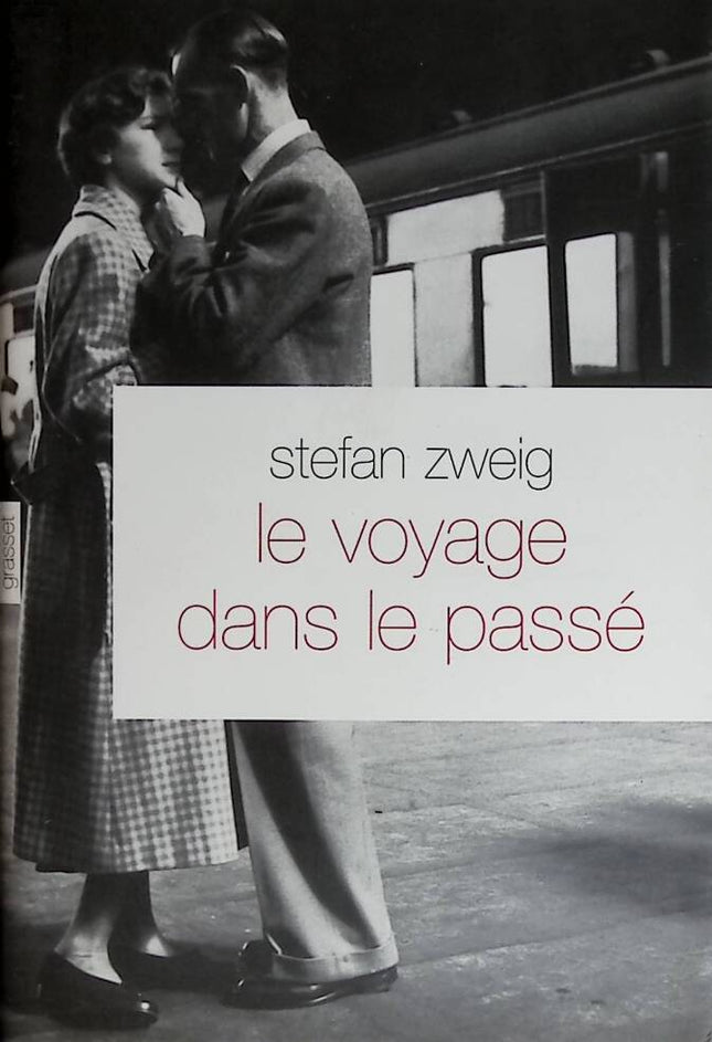 A Journey into the Past followed by the original German text - Stefan Zweig - 2008 - book