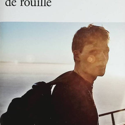 Un arrière-goût de rouille - Philipp Meyer - 2015 - livre
