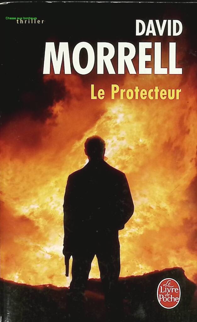 Le Protecteur - David Morrell - 2008 - livre