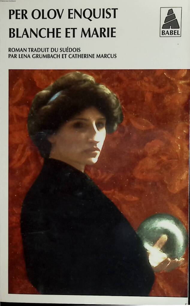Blanche et Marie - Per Olov Enquist - 2007 - livre