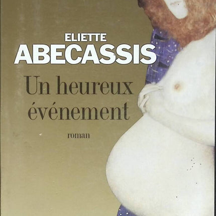 Un heureux événement - Eliette Abécassis - 2005 - livre