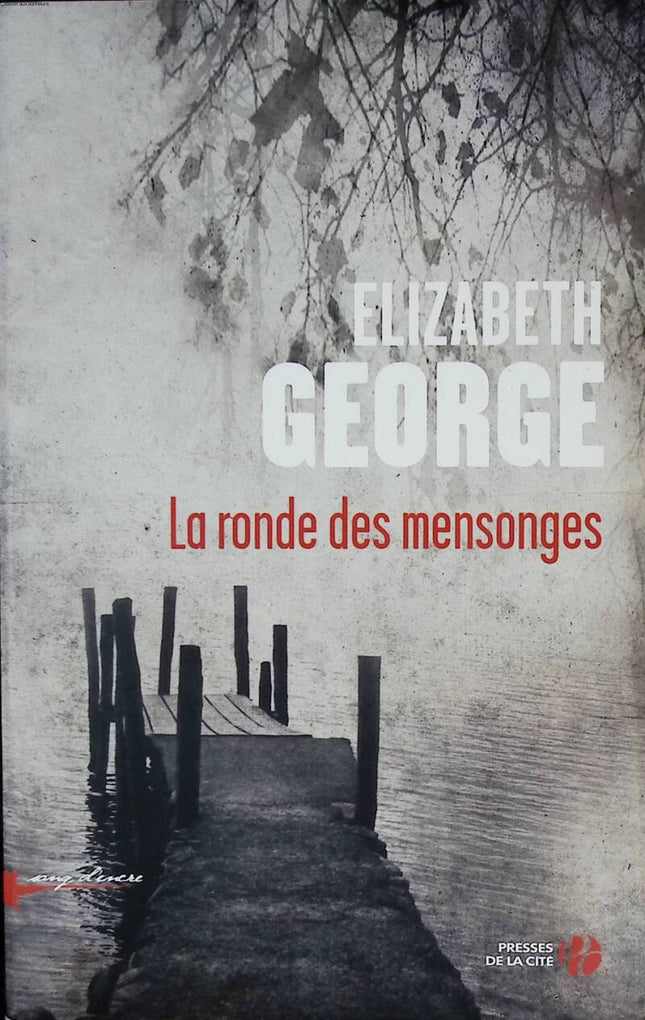 La Ronde des mensonges - Elizabeth George - 2012 - livre