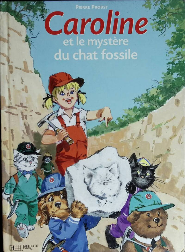 Caroline et le mystère du chat fossile - Pierre Probst - 2005 - livre