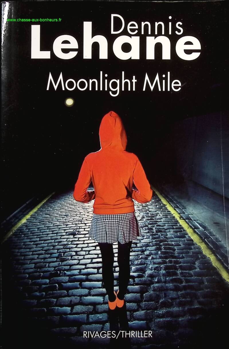 Moonlight Mile - Dennis Lehane - Book