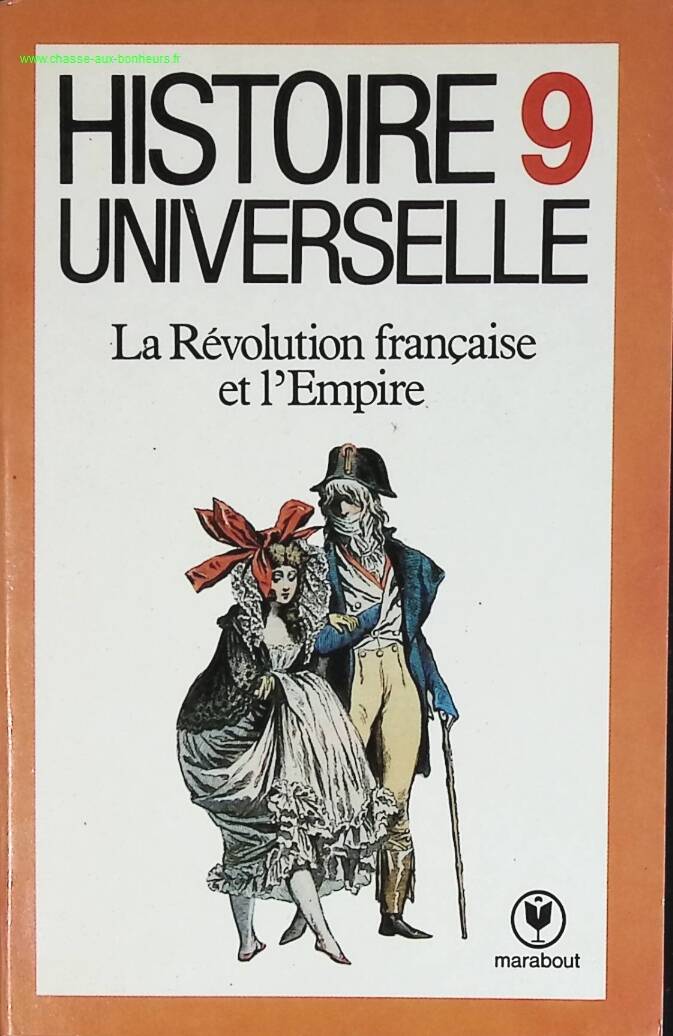 Histoire universelle, tome 9 - La Révolution française et l'Empire - Georges-Henri Dumont - livre