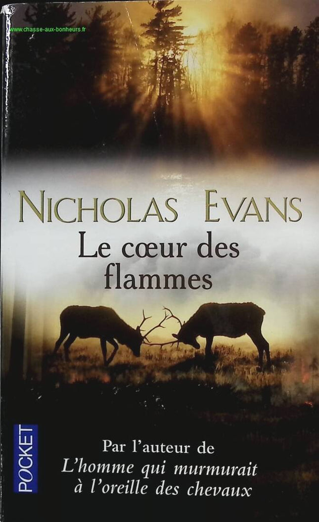 Le Coeur des flammes - Nicholas Evans - Livre