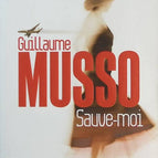 Sauve-moi - Guillaume Musso - livre
