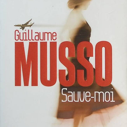 Sauve-moi - Guillaume Musso - livre
