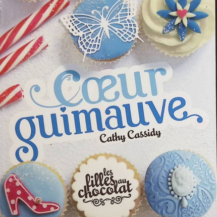 Les filles au chocolat - Tome 2 - Coeur guimauve - Cathy Cassidy - livre