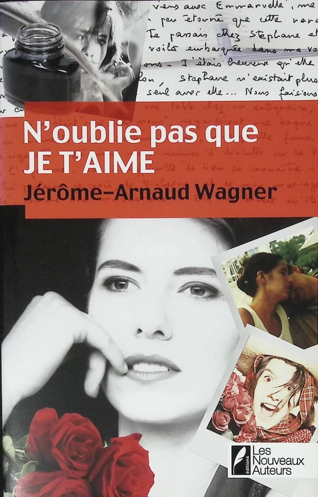 Don't forget that I love you - Jérôme Arnaud Wagner - 2010 - book