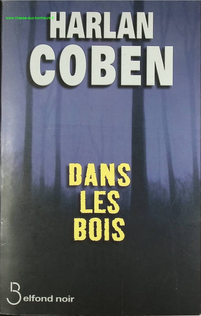 Dans les bois - Harlan Coben - livre