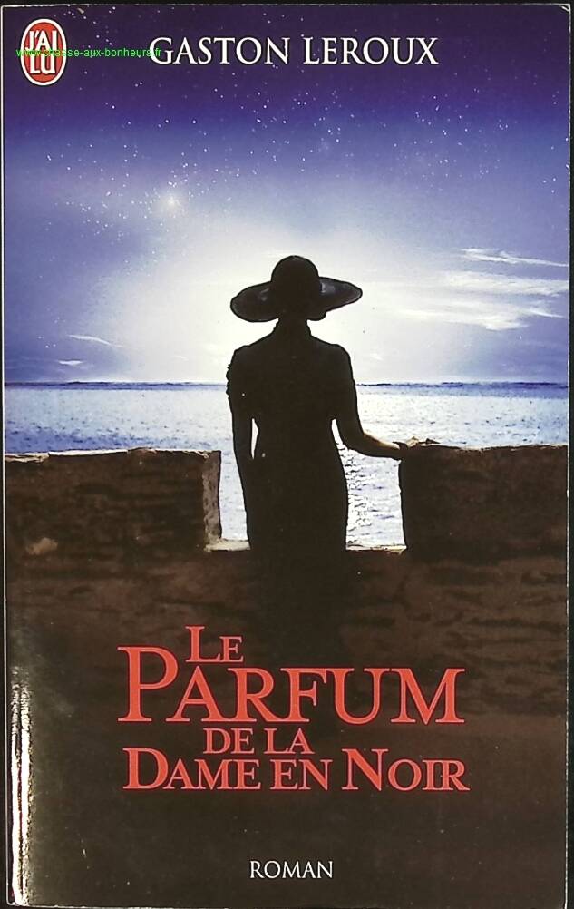Le Parfum de la Dame en Noir - Gaston Leroux - livre