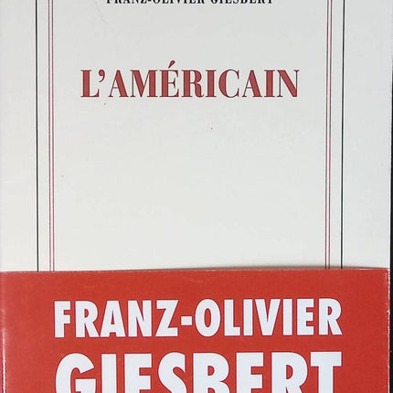 Der Amerikaner – Franz-Olivier Giesbert – Buch