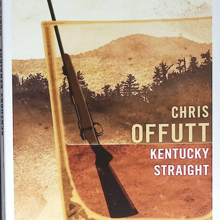 Kentucky Straight - Chris Offutt - 2018 - livre