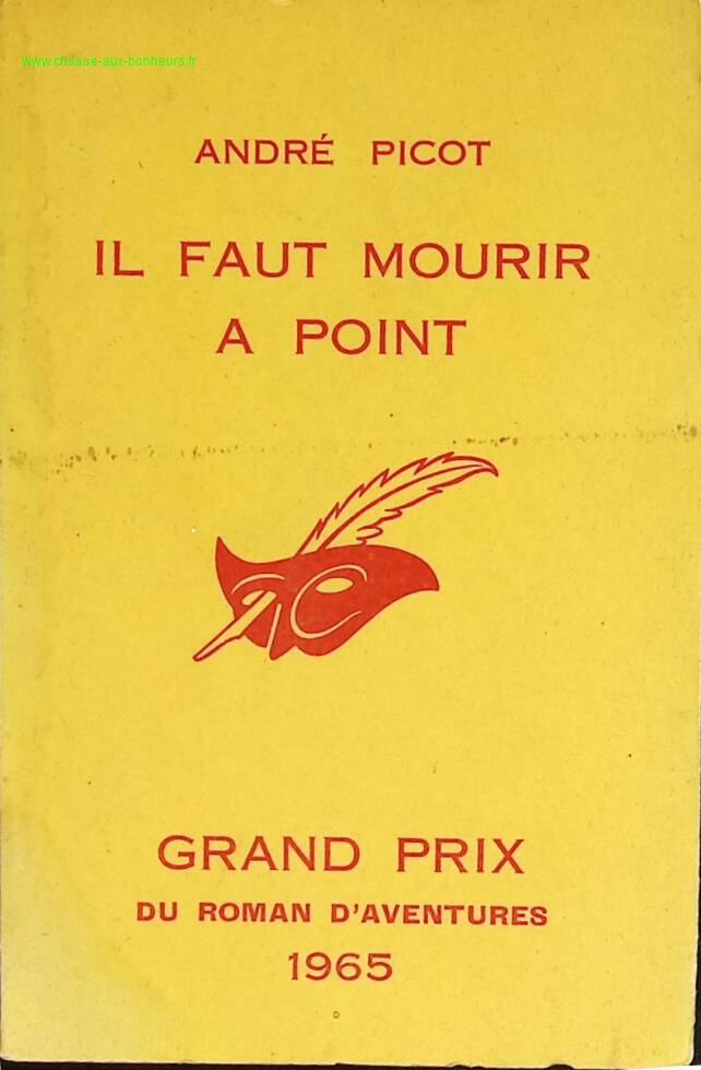 Il faut mourir à point - André Picot - livre
