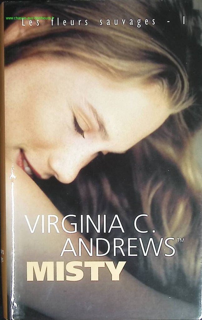 Les fleurs sauvages Misty - Virginia C. Andrews TM - livre
