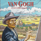 Vincent Van Gogh The Hard Struggle of an Artist - Verhaegen Marc Kragt, Jan - comic book