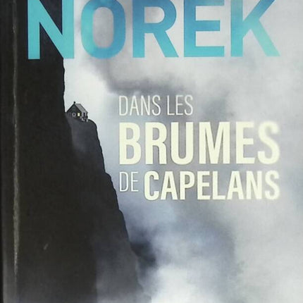 Dans les brumes de Capelans - Olivier Norek - livre