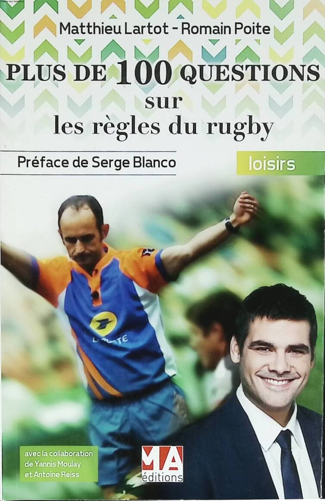 More than 100 questions on the rules of rugby - Matthieu Lartot - 2015 - book