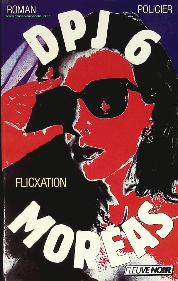 Flicxation - DPJ 6 - volume 1 - Georges Moréas - book