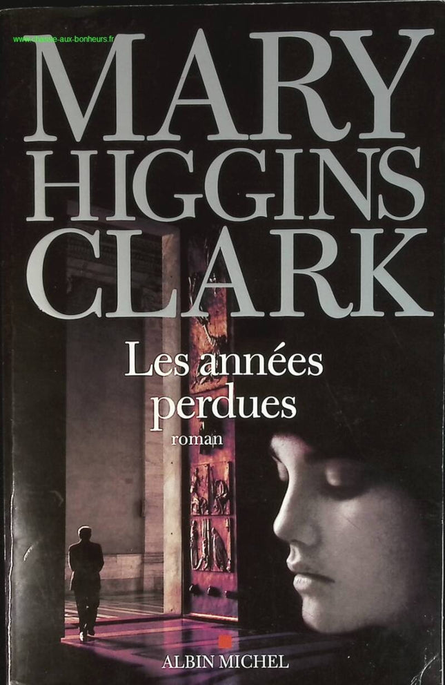 Les Années perdues - Mary Higgins Clark - livre