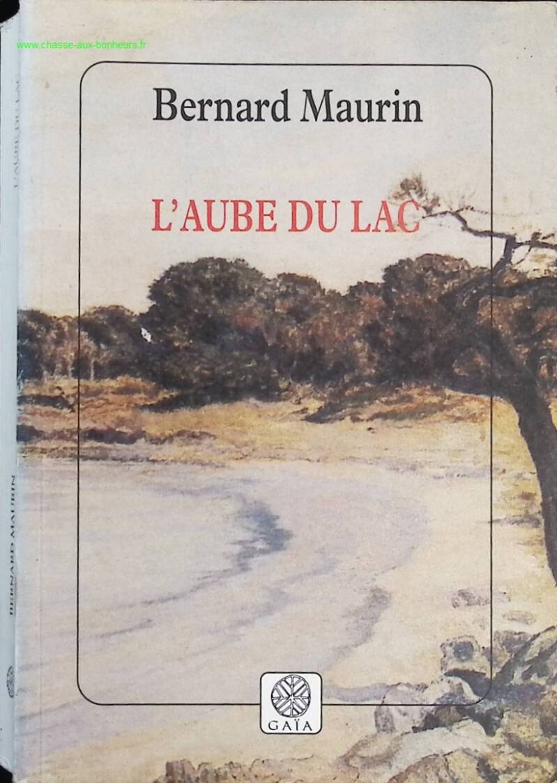 Dawn of the Lake - Bernard Maurin - Book