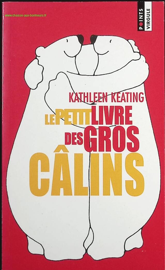 Das kleine Buch der großen Umarmungen - Kathleen Keating - Buch
