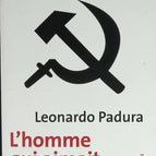 L'Homme qui aimait les chiens - Leonardo Padura - livre