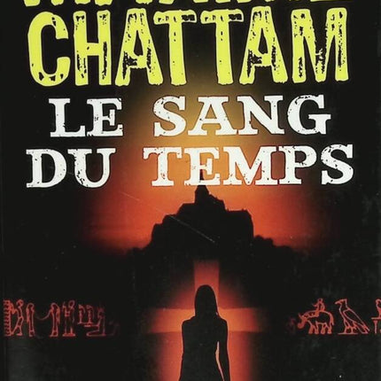 Le Sang du temps - Maxime Chattam - livre