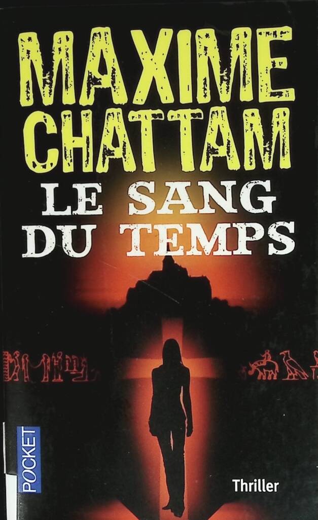 Le Sang du temps - Maxime Chattam - livre