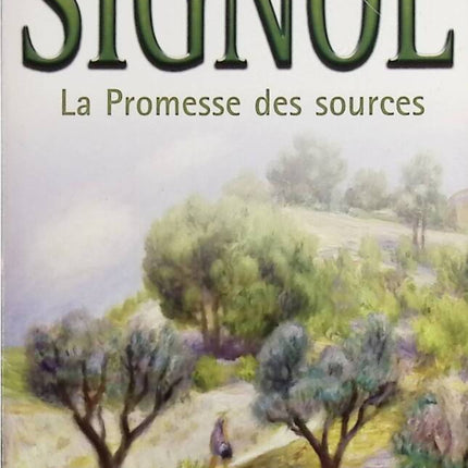 La promesse des sources - Christian Signol - Livre