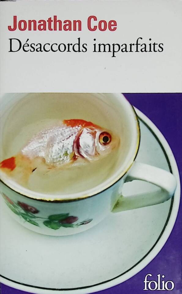 Désaccords imparfaits - Jonathan Coe - 2013 - livre