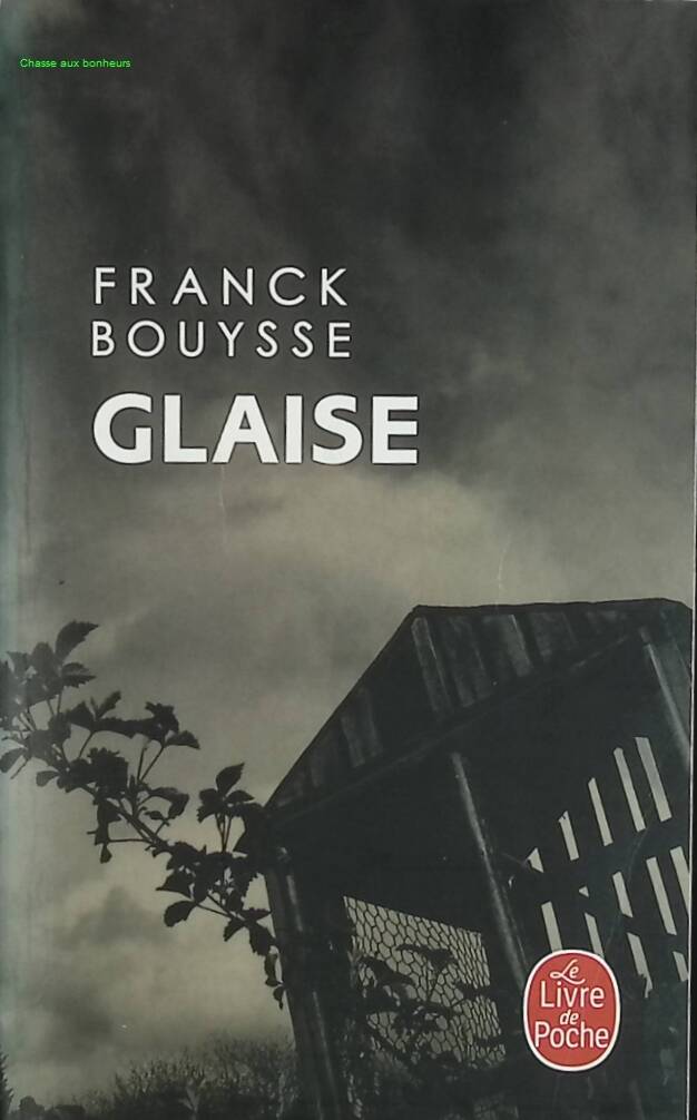 Glaise - Franck Bouysse - livre