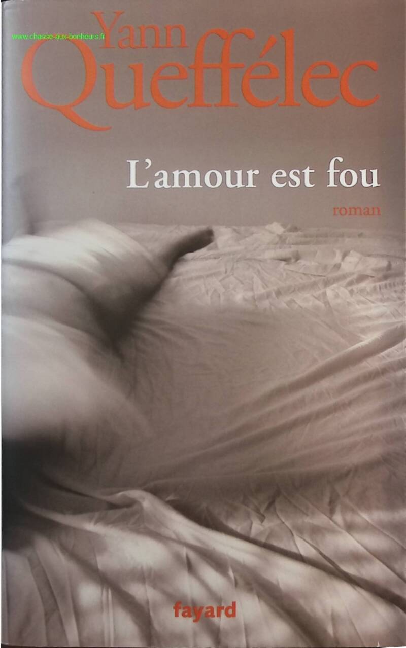 Love is Crazy - Yann Queffélec - Book
