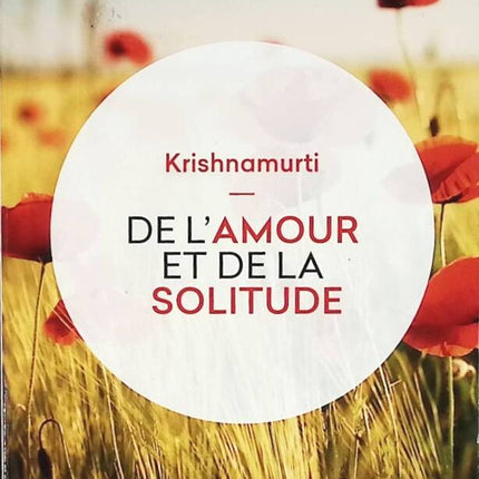 Über Liebe und Einsamkeit – Jiddu Krishnamurti – Buch