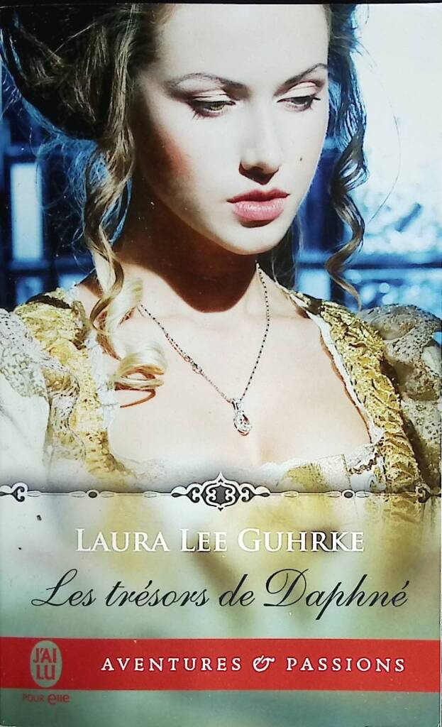 Les trésors de Daphné - Laura Lee Guhrke - 2017 - livre