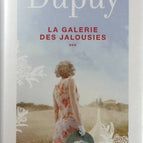 La galerie des jalousies tome 3 - Marie-Bernadette Dupuy - Livre