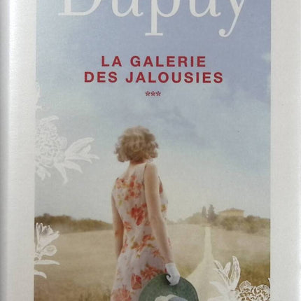 La galerie des jalousies tome 3 - Marie-Bernadette Dupuy - Livre