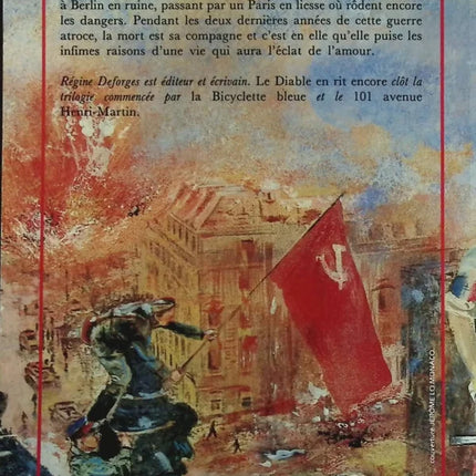 La Bicyclette bleue, tome 3 - Le diable en rit encore 1944-1945 - Régine Deforges - Livre