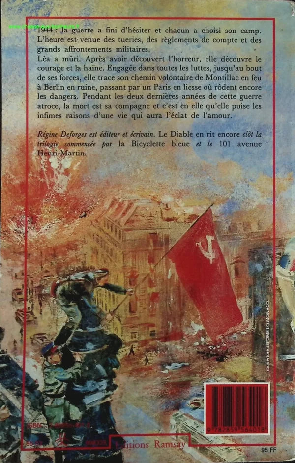 La Bicyclette bleue, tome 3 - Le diable en rit encore 1944-1945 - Régine Deforges - Livre