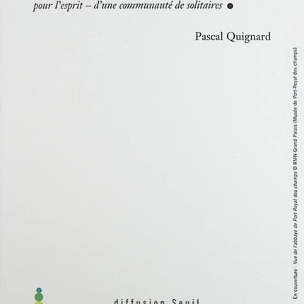 Über die Idee einer Gemeinschaft einsamer Menschen – Pascal Quignard – Buch