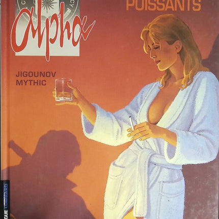 Alpha - Tome 8 - Jeux de puissants - Iouri Jigounov, Mythic - 2004 - livre BD