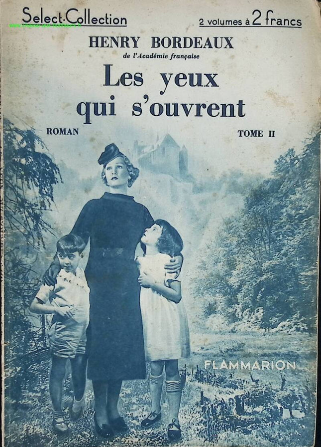 Les yeux sui s'ouvrent - Henry Bordeaux - livre