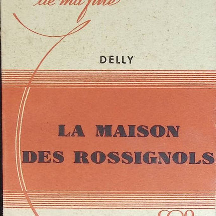 La maison des rossignols - Delly - livre