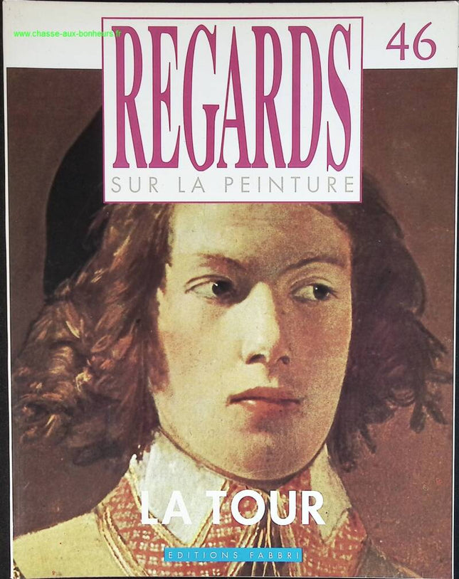 La Tour - Regards sur la peinture - n° 46 - revue magazine