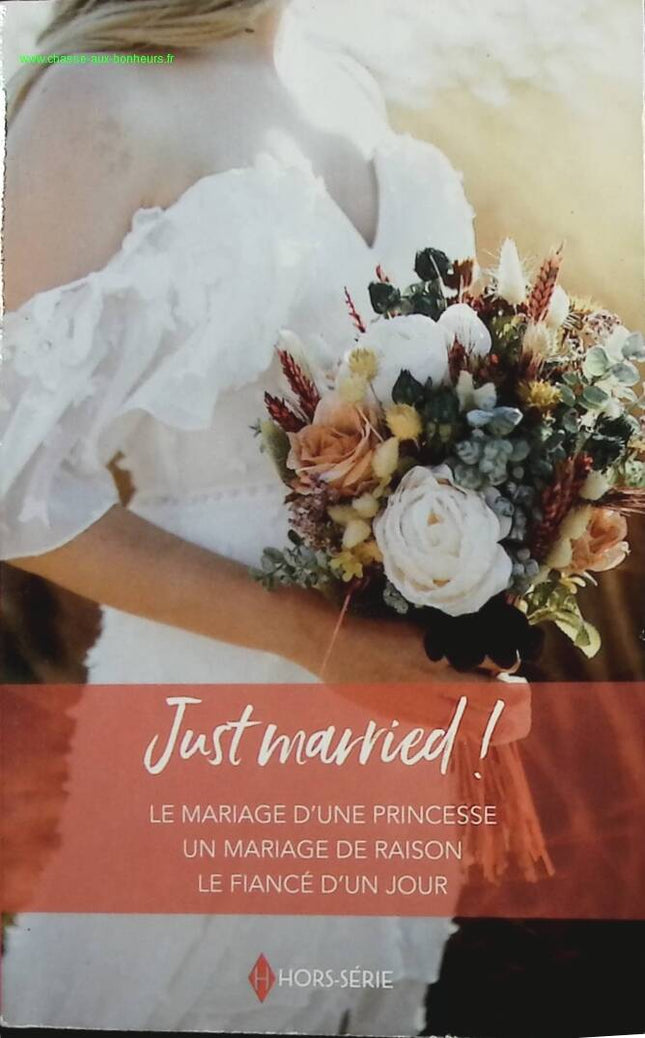 Just Married ! Le mariage d’une princesse – Jessica Hart – Judy Christenberry – Nicola Marsh – romance mariage amour occasion - Livre