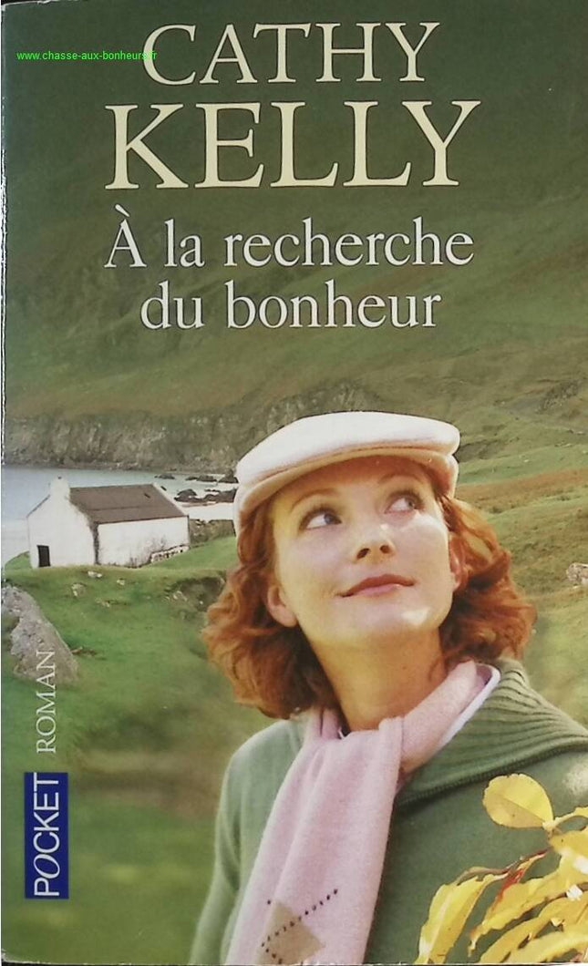A la recherche du bonheur - Cathy Kelly - livre